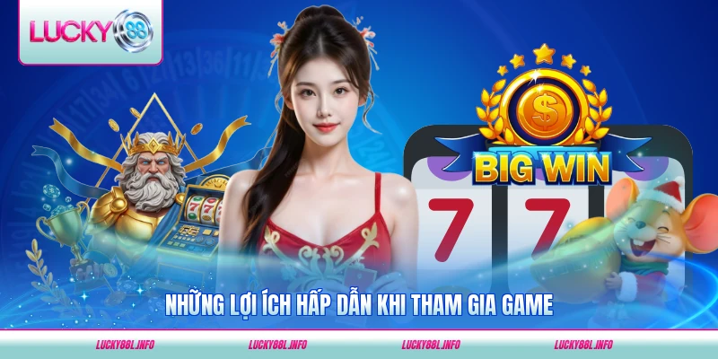 Những lợi ích hấp dẫn khi tham gia game mỗi ngày