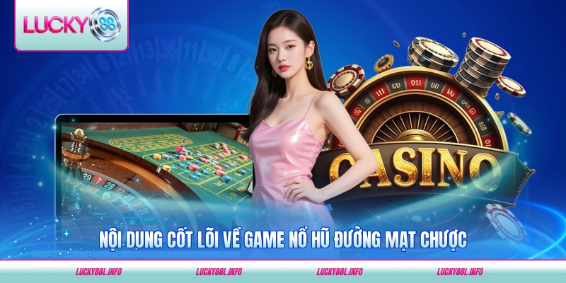 Nội dung cốt lõi về game nổ hũ Đường Mạt Chược chi tiết